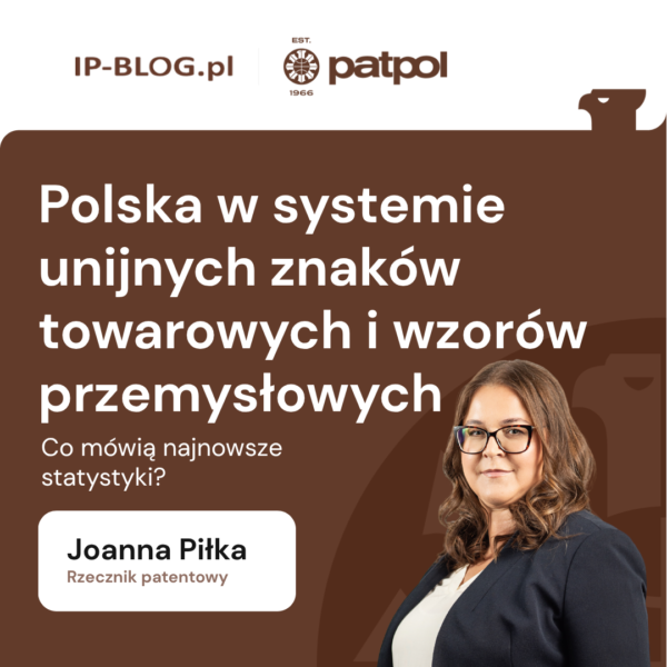polska-w-systemie-unijnych-znakow-towarowych-i-wzorow-przemyslowych-joanna-pilka
