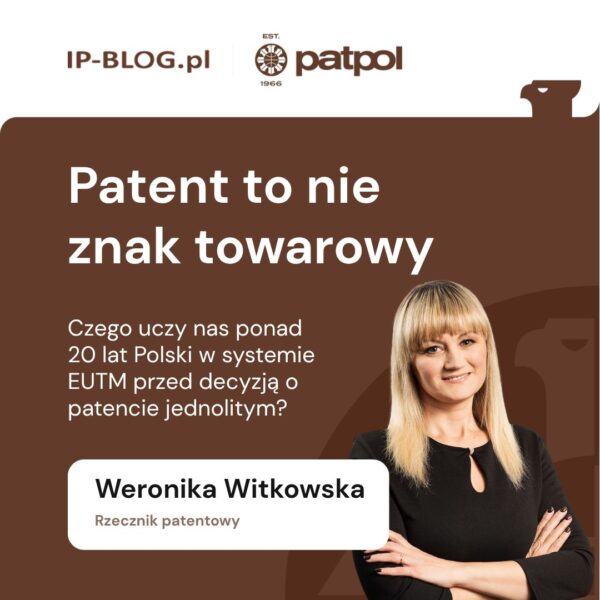 patent-to-nie-znak-towarowy-weronika-witkowska (2)